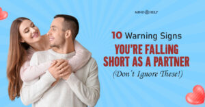 How to Be a Better Partner in a Relationship: 10 Quiet Signs
