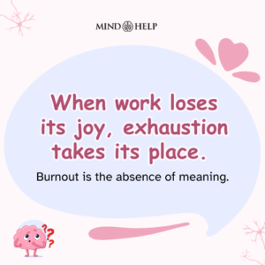Work Without Joy Is Just Exhaustion – Burnout Quote