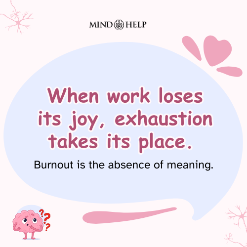 Work Without Joy Is Just Exhaustion – Burnout Quote