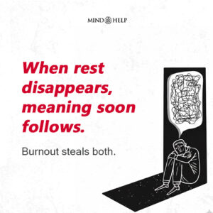 Work Without Rest Becomes Work Without Meaning – Burnout Quote