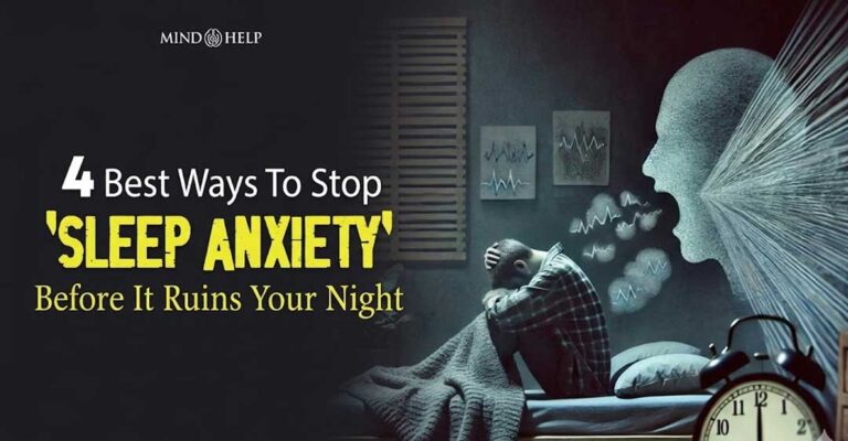 5 Signs of Sleep Anxiety: Best Remedies For Sleep Anxiety