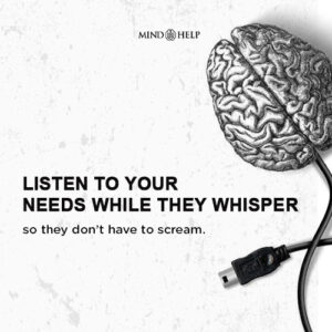 Self-Love Is Listening to Your Needs Before They Turn Into Cries – Body Image Healing Quote