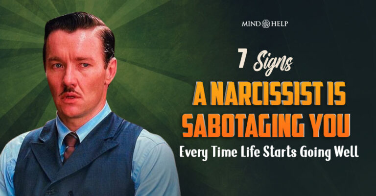 7 Signs A Narcissist Is Sabotaging You Just When You Feel Happy
