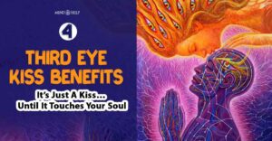 4 Surprising Third Eye Kiss Benefits To Know