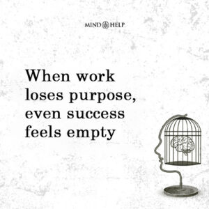 Work Without Purpose Drains the Soul – Workplace Burnout Quote