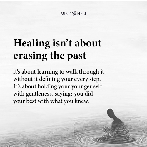 Healing Is Not About Erasing the Past – Inner Child Healing Quote