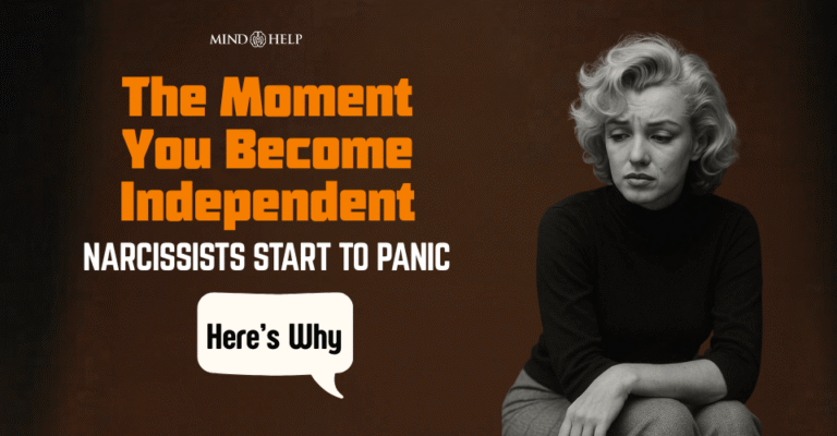 7 Clear Reasons Why Narcissists Fear Your Independence
