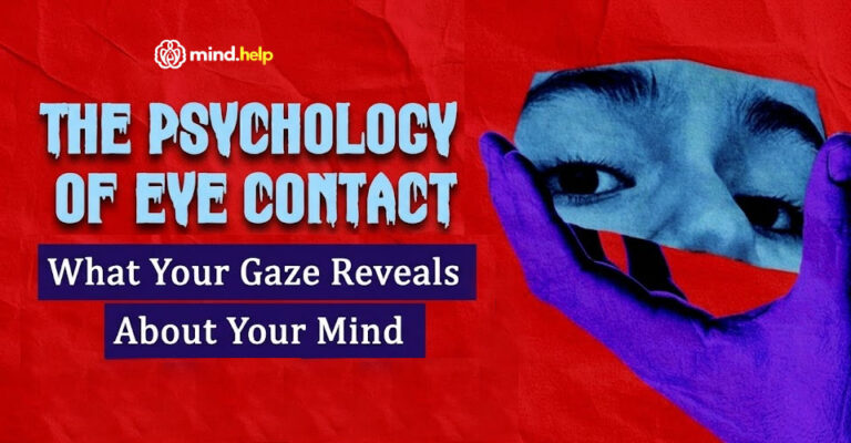 8 Types of Eye Contact Psychology: Interesting Mental Mind