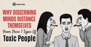 7 Toxic Types of People To Avoid (And Here's Why)